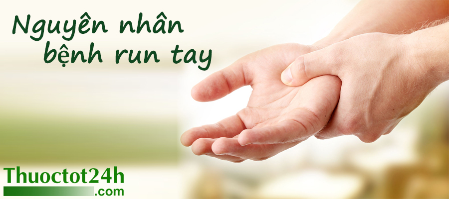 bệnh run tay